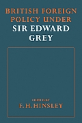 British Foreigh Policy Under Sir Edward Grey