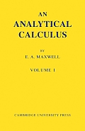 An Analytical Calculus: Volume 1: For School and University