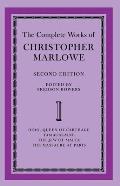 The Complete Works of Christopher Marlowe: Volume 1, Dido, Queen of Carthage, Tamburlaine, the Jew of Malta, the Massacre at Paris