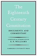 The Eighteenth-Century Constitution 1688-1815: Documents and Commentary