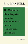 The Methods of Plane Projective Geometry Based on the Use of General Homogenous Coordinates