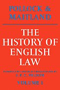 The History of English Law: Volume 1: Before the Time of Edward I