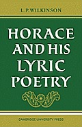 Horace and His Lyric Poetry