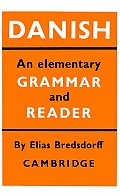 Danish An Elementary Grammar & Reader