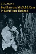 Buddhism & the Spirit Cults in North East Thailand