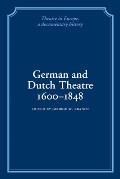 German and Dutch Theatre, 1600 1848