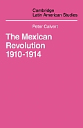 Mexican Revolution 1910-1914: The Diplomacy of the Anglo-American Conflict