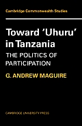 Toward 'Uhuru' in Tanzania: The Politics of Participation