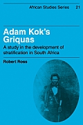 Adam Kok's Griquas: A Study in the Development of Stratification in South Africa