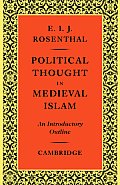 Political Thought in Medieval Islam: An Introductory Outline