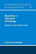 Quantity in Historical Phonology: Icelandic and Related Cases