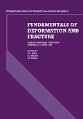 Fundamentals of Deformation and Fracture: Eshelby Memorial Symposium Sheffield 2-5 April 1984