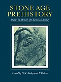 Stone Age Prehistory: Studies in Memory of Charles McBurney