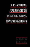 A Practical Approach to Toxicological Investigations