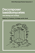 Decomposer Basidiomycetes: Their Biology and Ecology