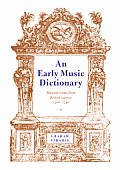 An Early Music Dictionary: Musical Terms from British Sources 1500-1740