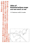 Atlas of Historical Eclipse Maps: East Asia 1500 BC-AD 1900