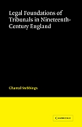 Legal Foundations of Tribunals in Nineteenth-Century England