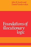Foundations of Illocutionary Logic