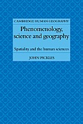 Phenomenology, Science and Geography: Spatiality and the Human Sciences
