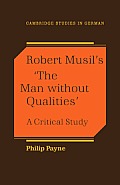 Robert Musil's 'The Man Without Qualities': A Critical Study