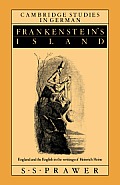 Frankenstein's Island: England and the English in the Writings of Heinrich Heine