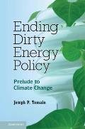 Ending Dirty Energy Policy