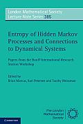 Entropy of Hidden Markov Processes & Connections to Dynamical Systems Papers from the Banff International Research Station Workshop