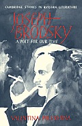 Joseph Brodsky: A Poet for Our Time