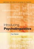 Introducing Psycholinguistics. by Paul Warren