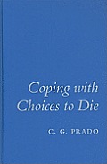 Coping with Choices to Die