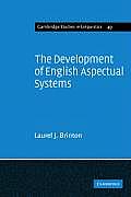 The Development of English Aspectual Systems: Aspectualizers and Post-Verbal Particles