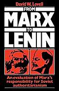 From Marx to Lenin: An Evaluation of Marx's Responsibility for Soviet Authoritarianism