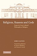 Religions, Reasons and Gods: Essays in Cross-Cultural Philosophy of Religion