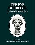 The Eye of Greece: Studies in the Art of Athens