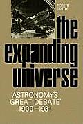 The Expanding Universe: Astronomy's 'Great Debate', 1900-1931
