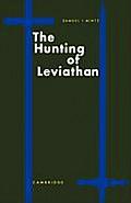 The Hunting of Leviathan: Seventeenth-Century Reactions to the Materialism and Moral Philosophy of Thomas Hobbes