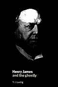 Henry James and the Ghostly