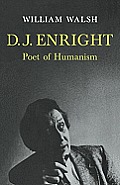D. J. Enright: Poet of Humanism