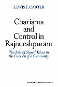 Charisma and Control in Rajneeshpuram: A Community Without Shared Values