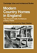 Modern Country Homes in England: The Arts and Crafts Architecture of Barry Parker