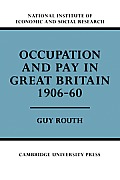 Occupation and Pay in Great Britain 1906-60
