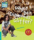 Why Do Diamonds Glitter? Level 5 Factbook