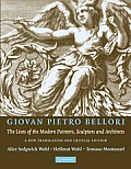 Giovan Peitro Bellori: The Lives of the Modern Painters, Sculptors and Architects