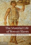 Material Life Of Roman Slaves