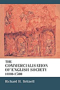 The Commercialisation of English Society 1000-1500
