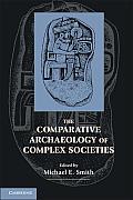 Comparative Archaeology Of Complex Societies