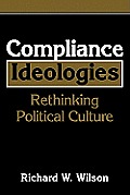 Compliance Ideologies: Rethinking Political Culture