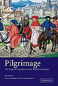 Pilgrimage: The English Experience from Becket to Bunyan