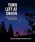 Turn Left at Orion A Hundred Night Sky Objects for Beginners & How to Find Them
